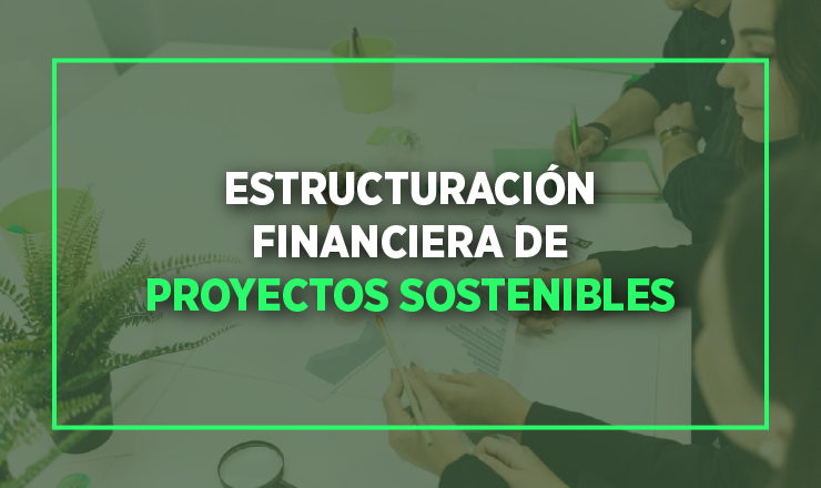 2024 Estructuración financiera de proyectos sostenibles